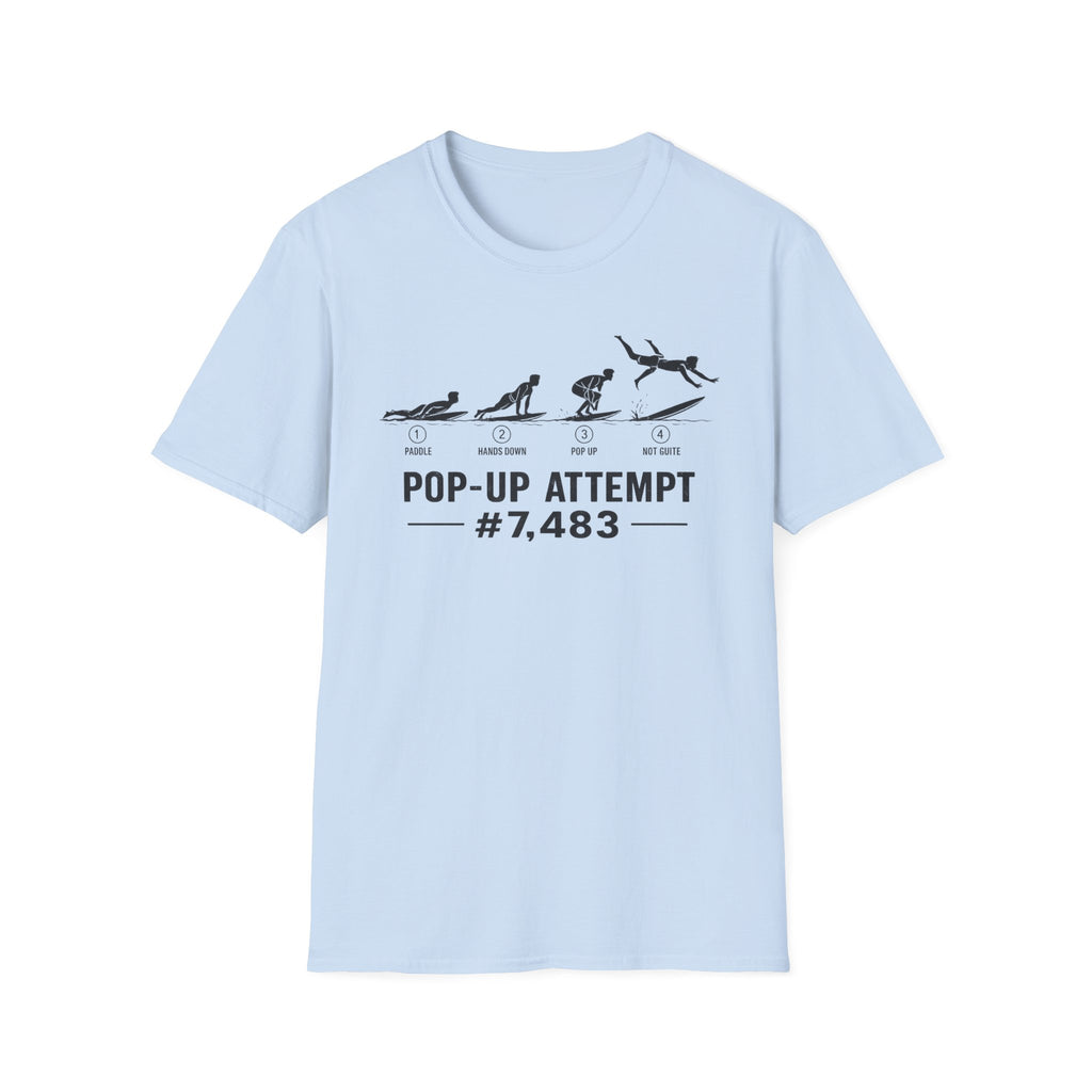 Pop-Up Attempt #7,483 T-Shirt