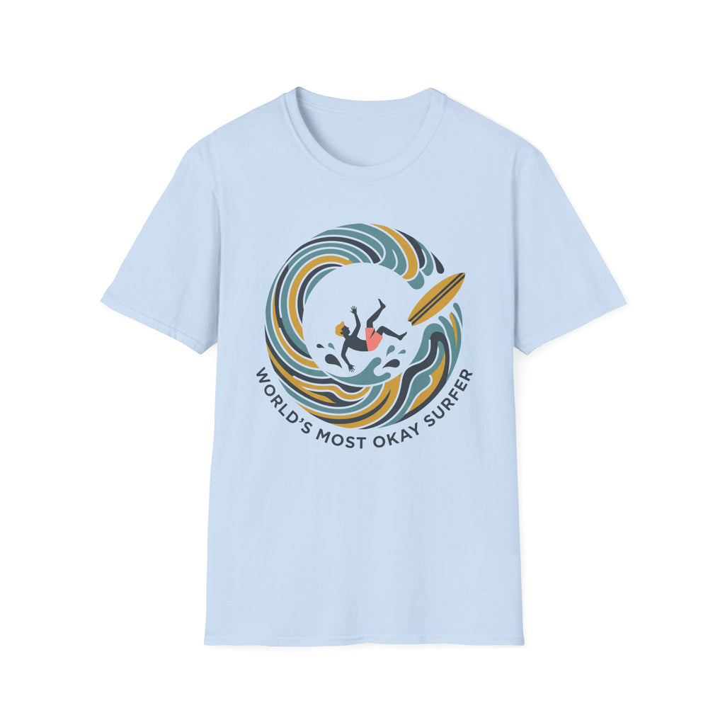 World's Most Okay Surfer T-Shirt