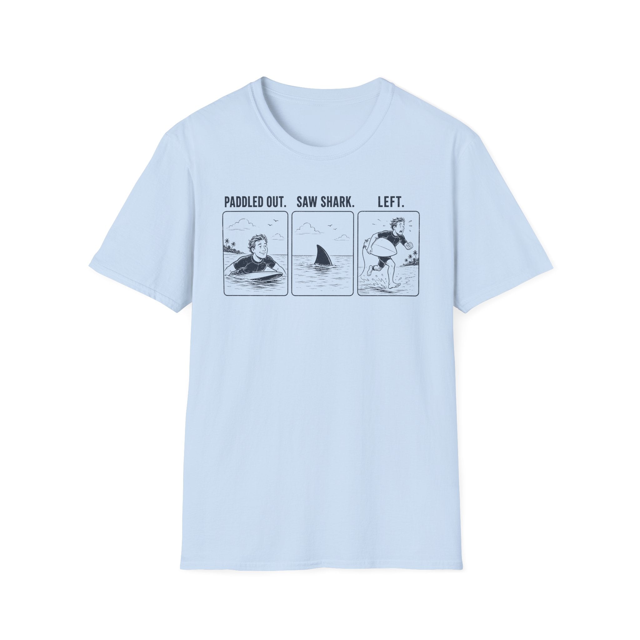 Paddled Out. Saw Shark. Left. T-Shirt