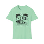 Surfing Is About The Feel T-Shirt