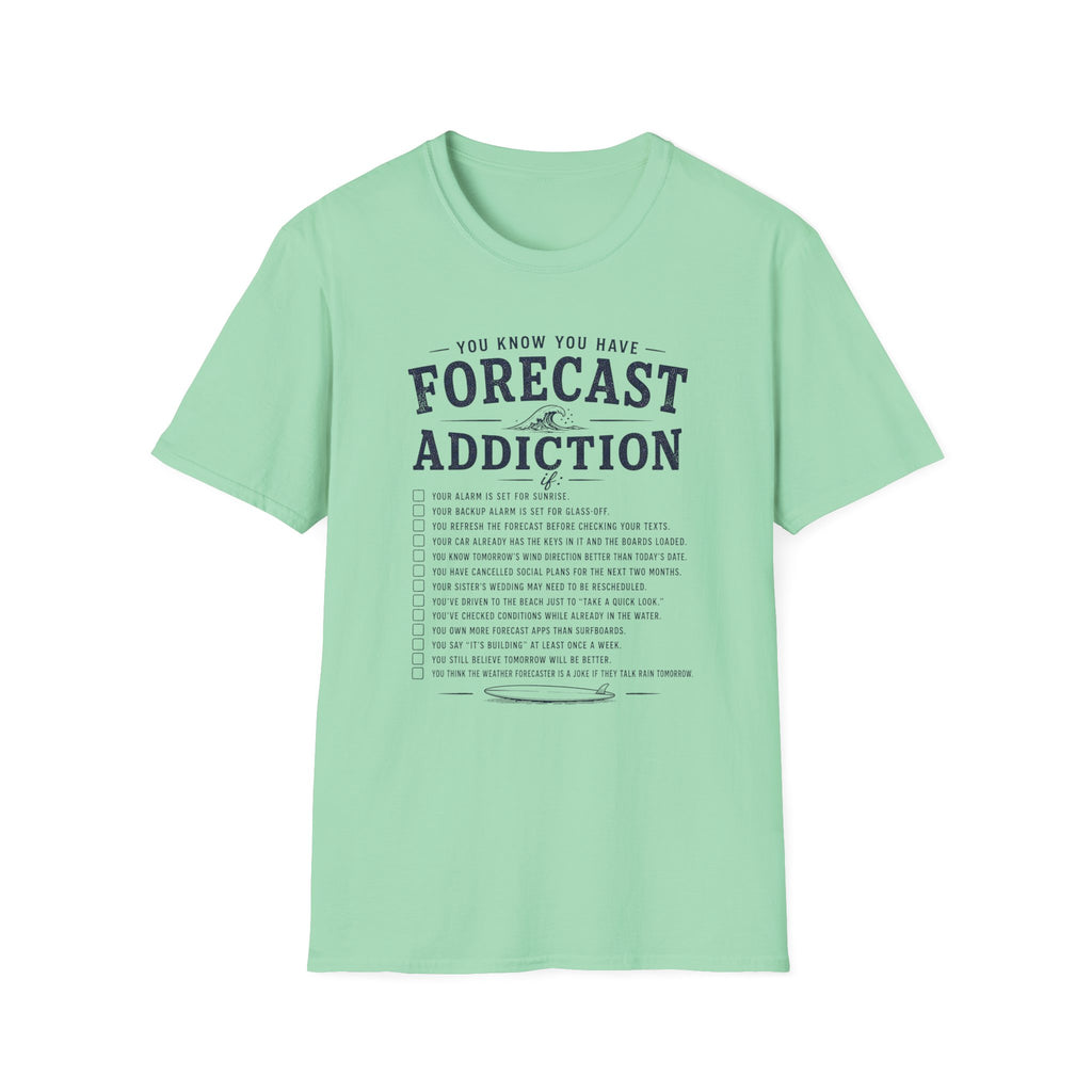 Forecast Addiction T-Shirt