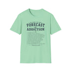 Forecast Addiction T-Shirt
