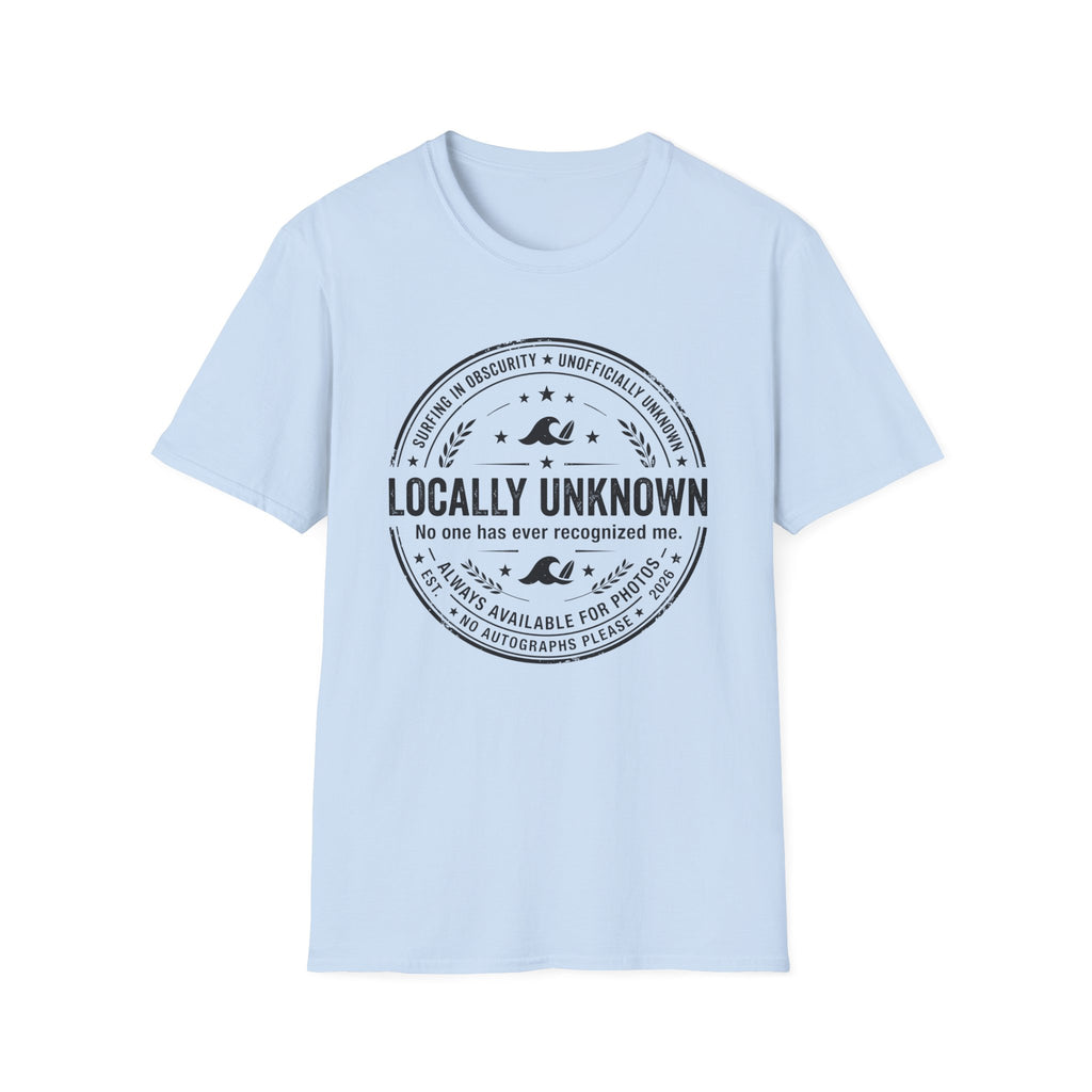 Locally Unknown T-Shirt