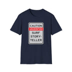 Caution-Unverified Surf StorytellerT-Shirt