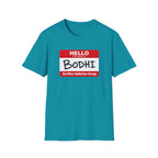 Hello My Name is Bodhi T-Shirt