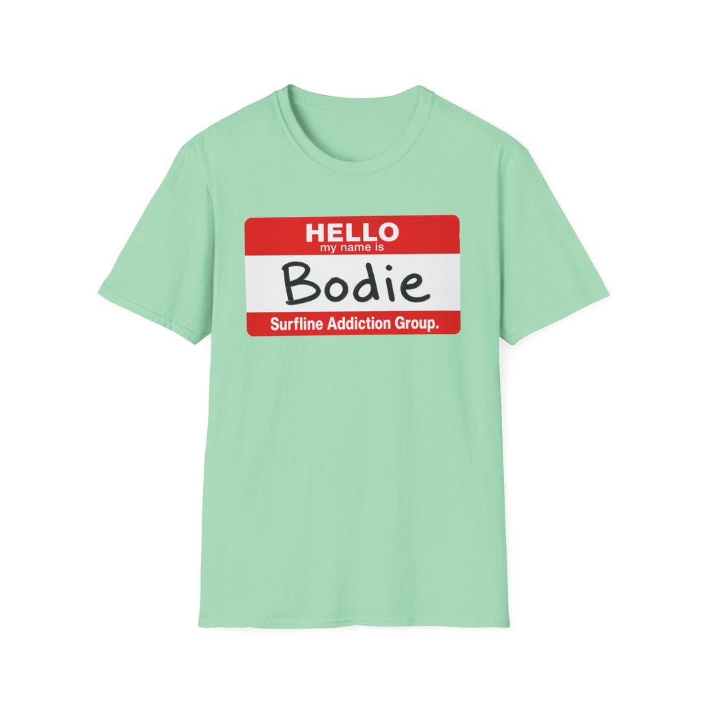 Hello My Name is Bodie T-Shirt