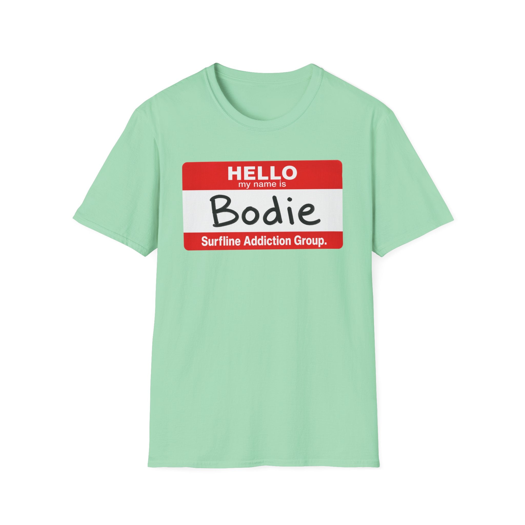 Hello My Name is Bodie T-Shirt