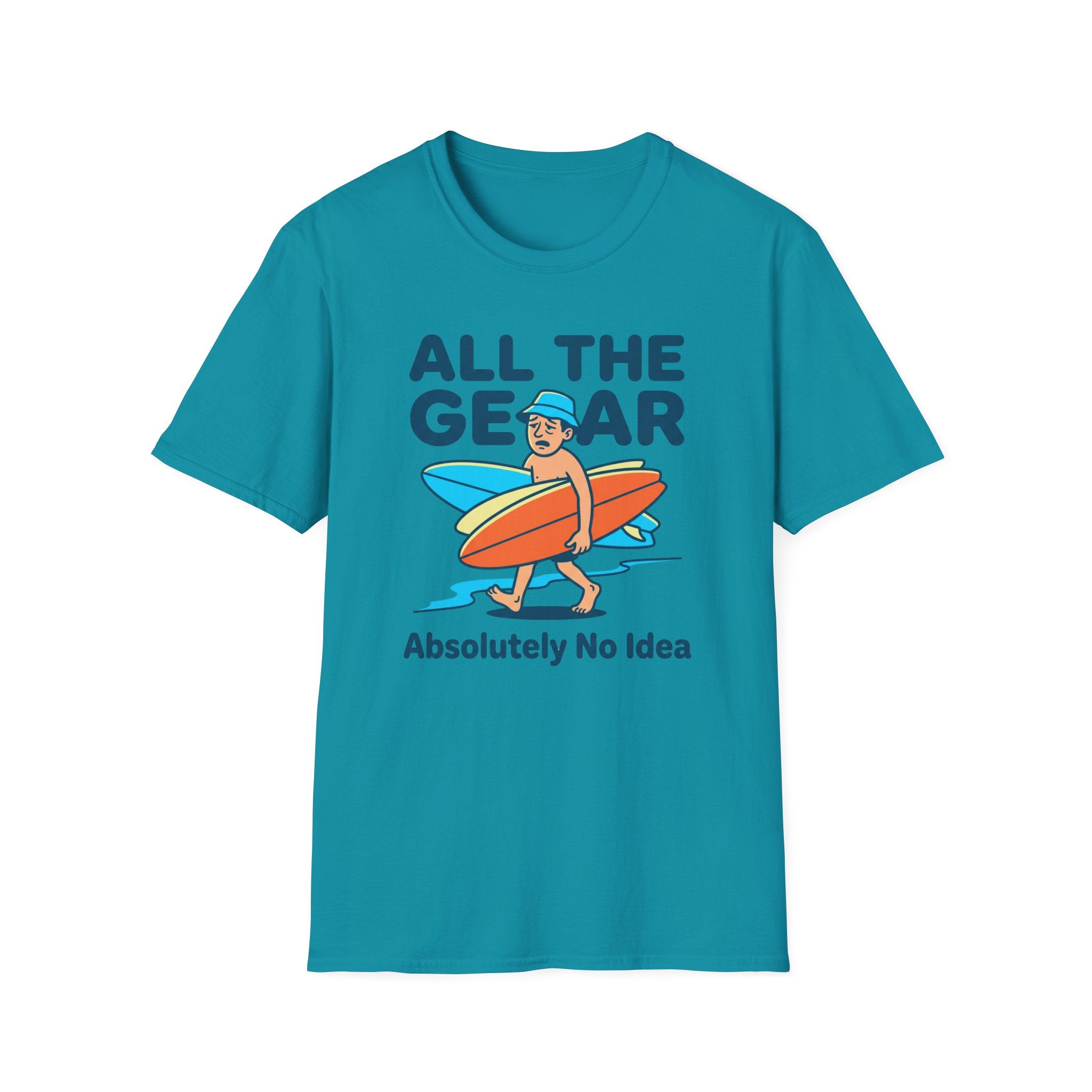 All The Gear-Absolutely No Idea T-Shirt