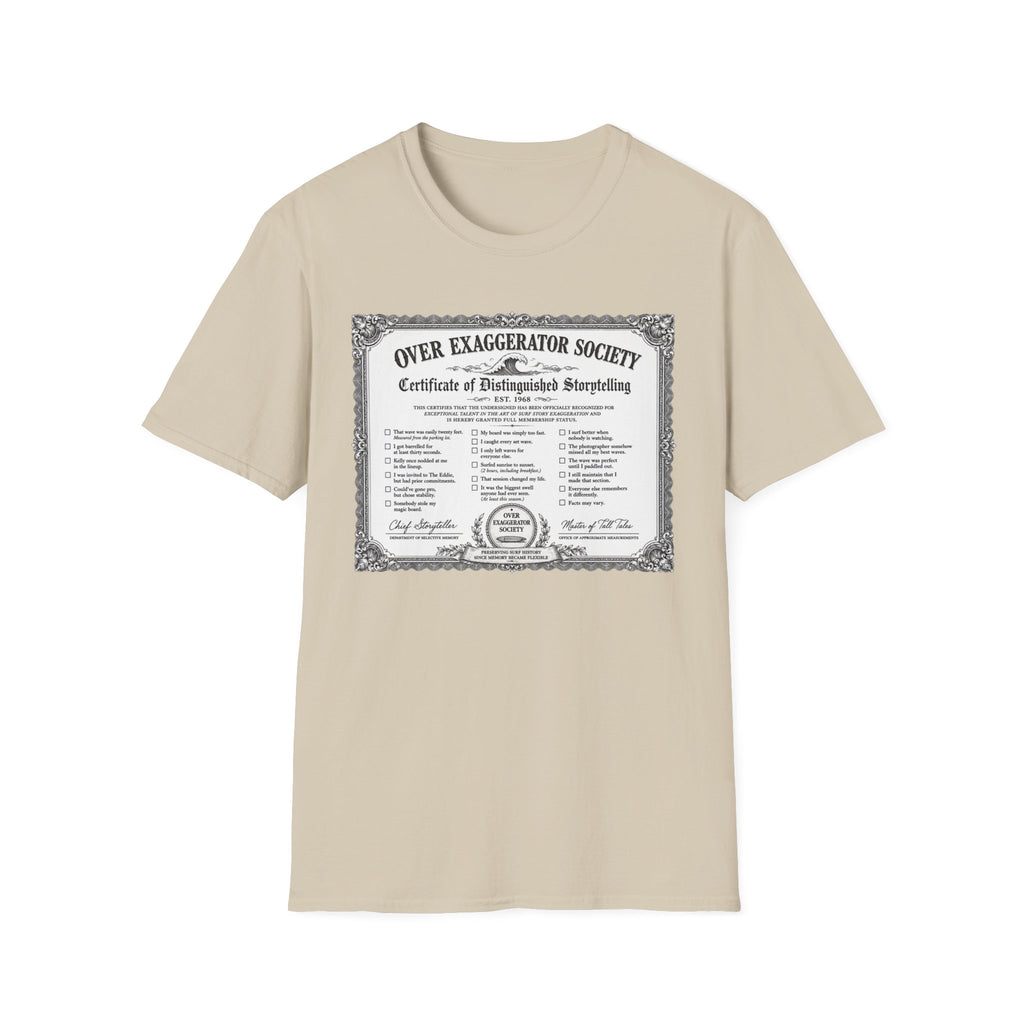 Over Exaggerator Society T-Shirt