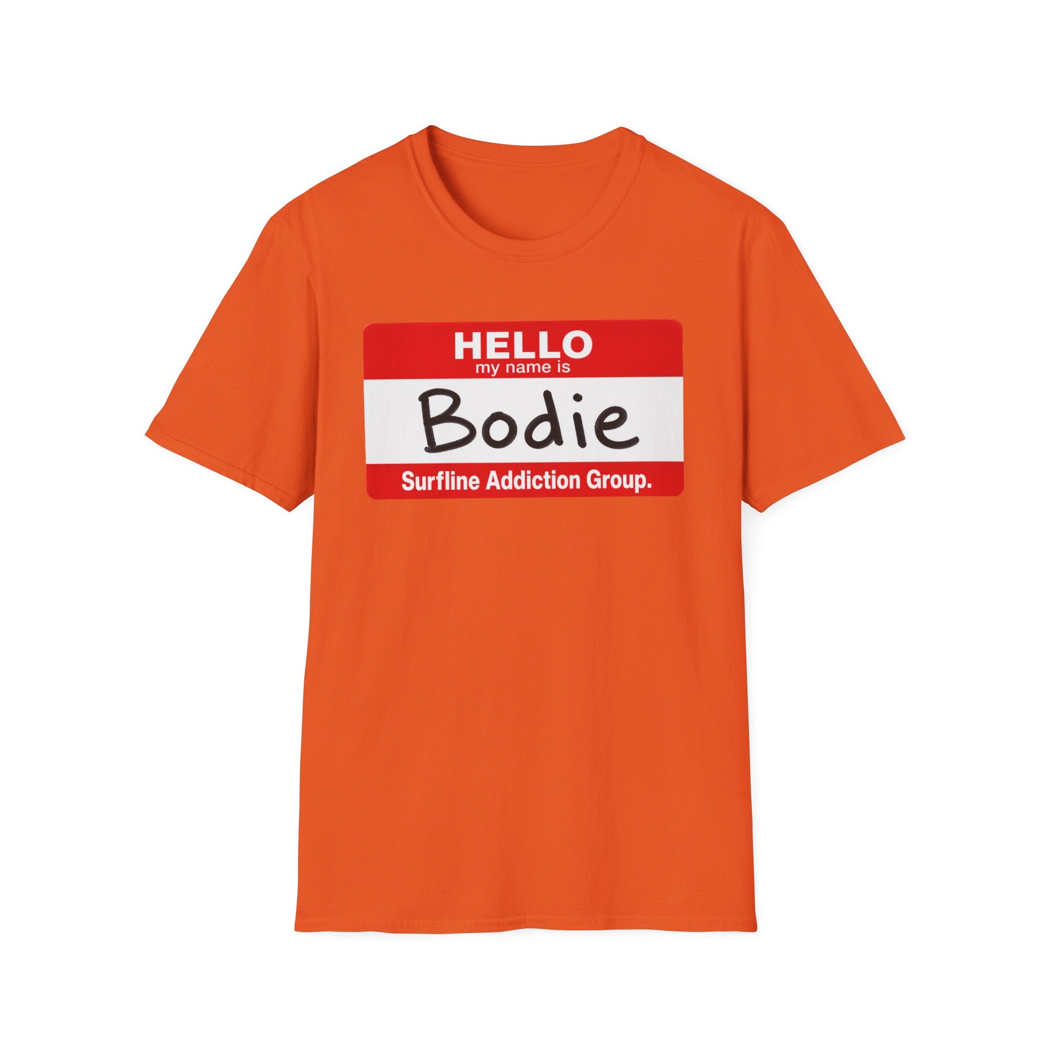 Hello My Name is Bodie T-Shirt