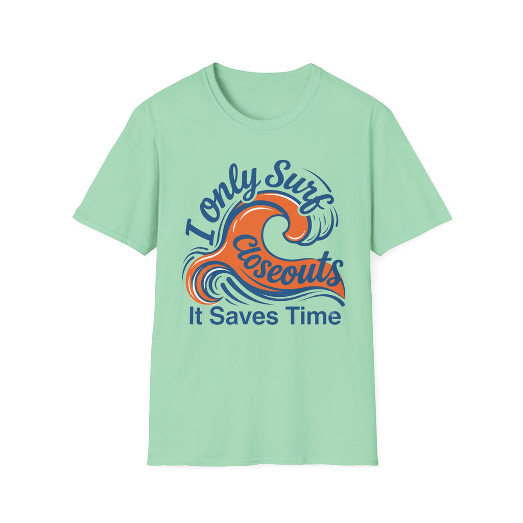 I Only Surf Closeouts-Orange Wave  T-Shirt