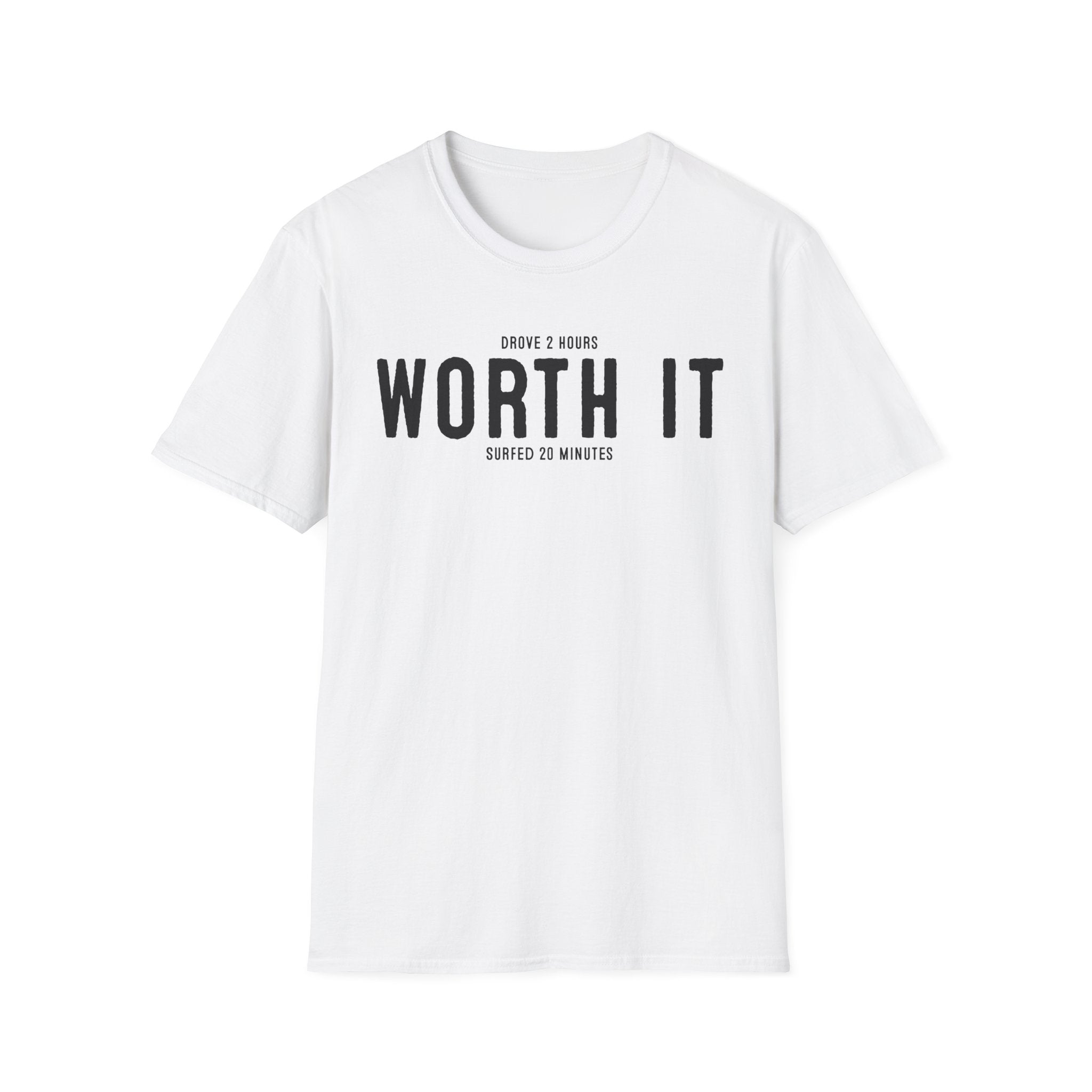 Worth It T-Shirt