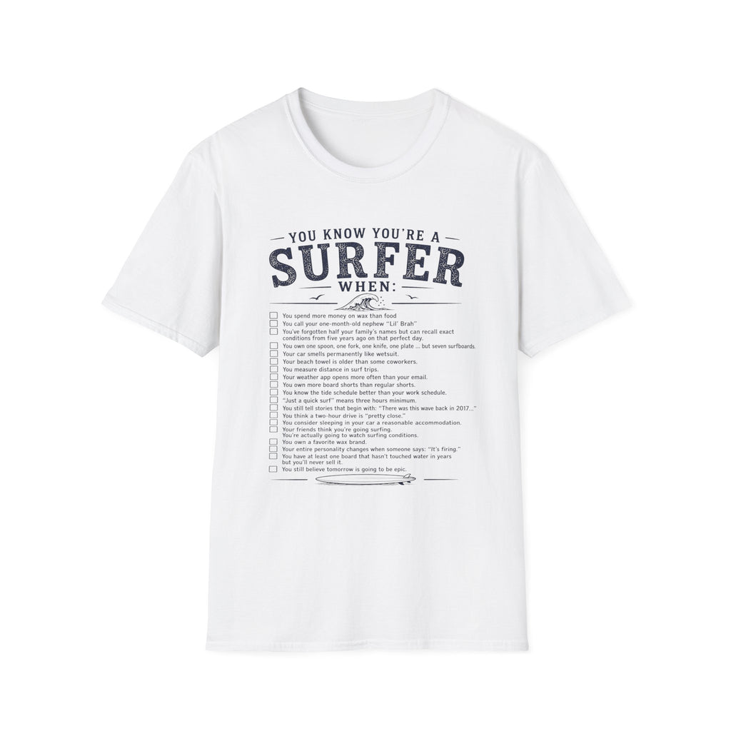 You Know You're a Surfer T-Shirt