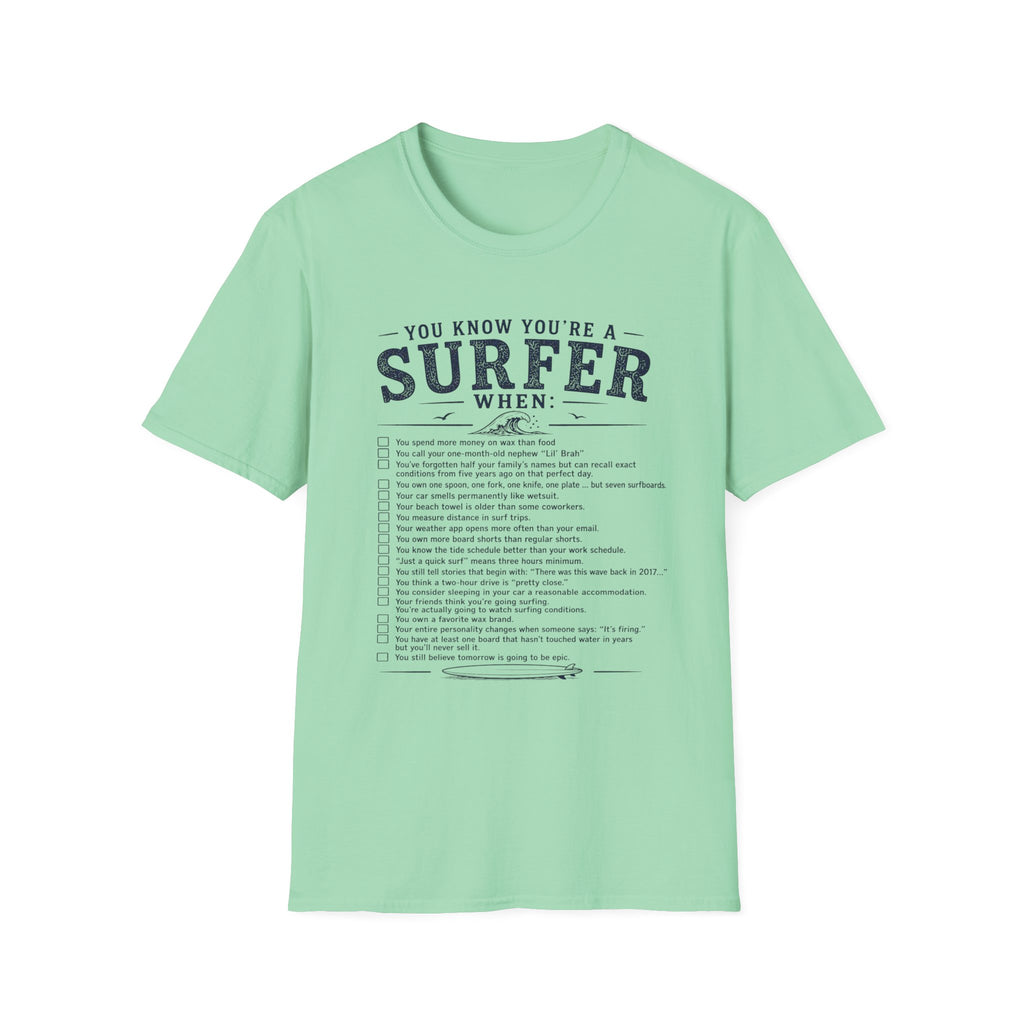You Know You're a Surfer T-Shirt