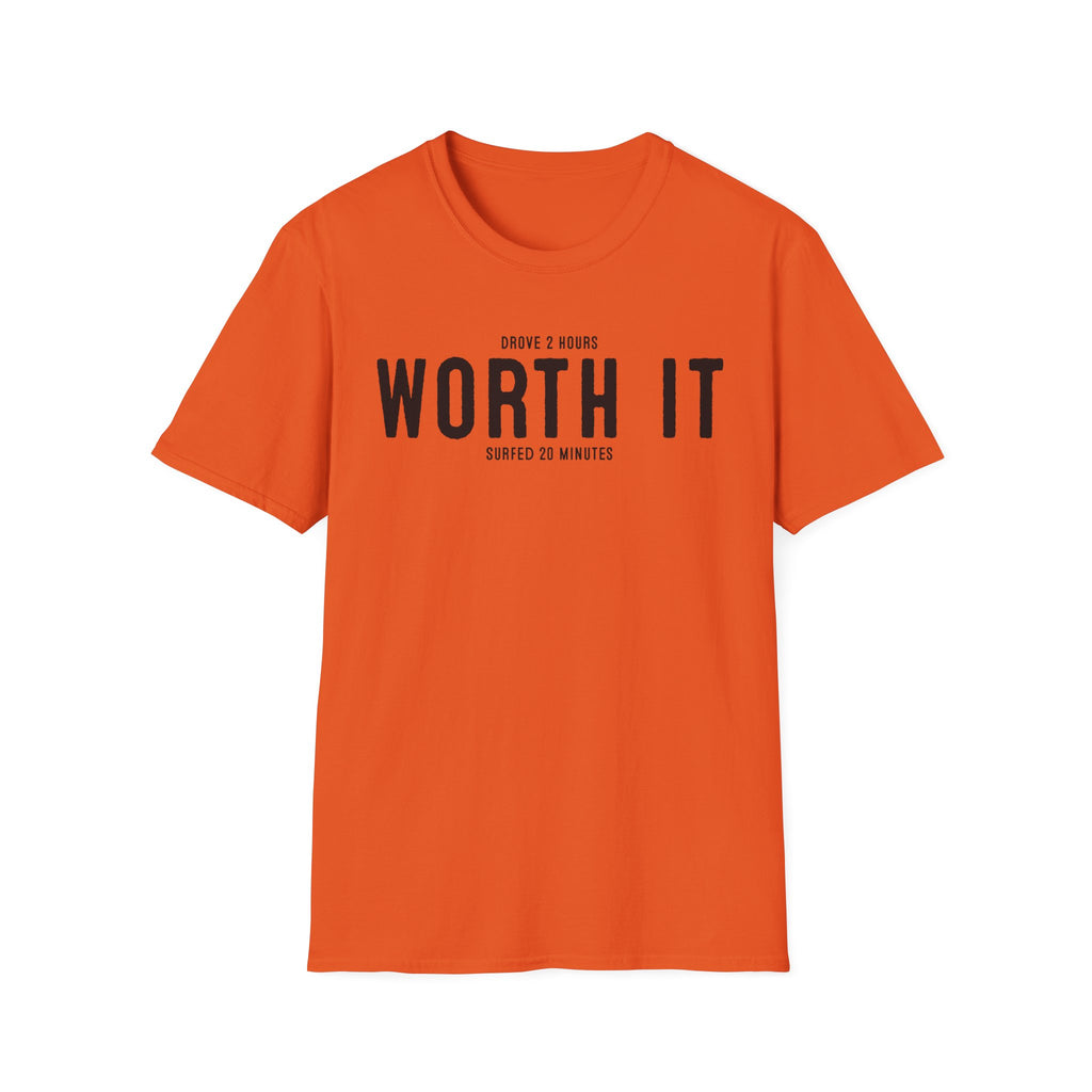 Worth It T-Shirt