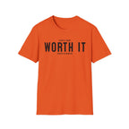 Worth It T-Shirt