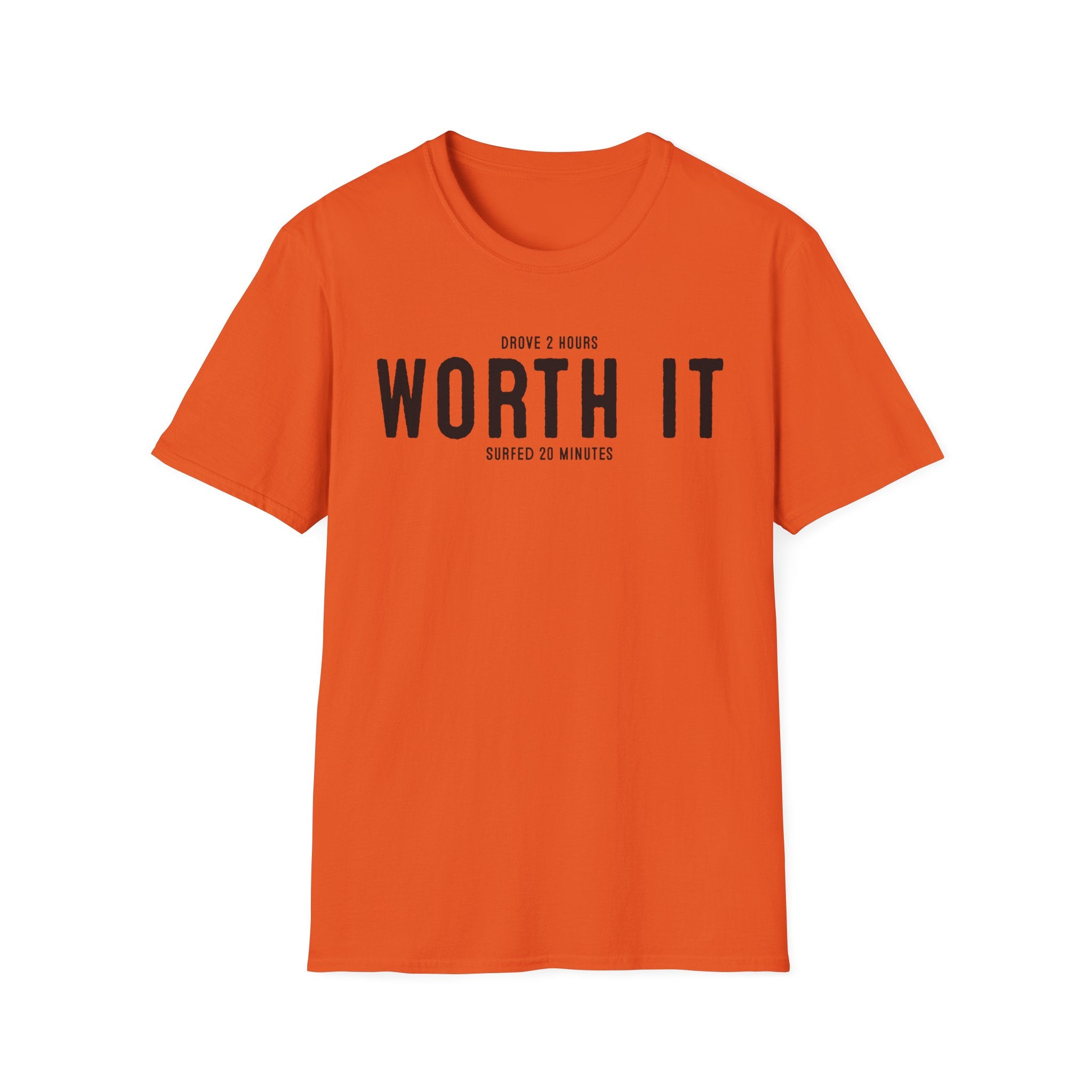 Worth It T-Shirt