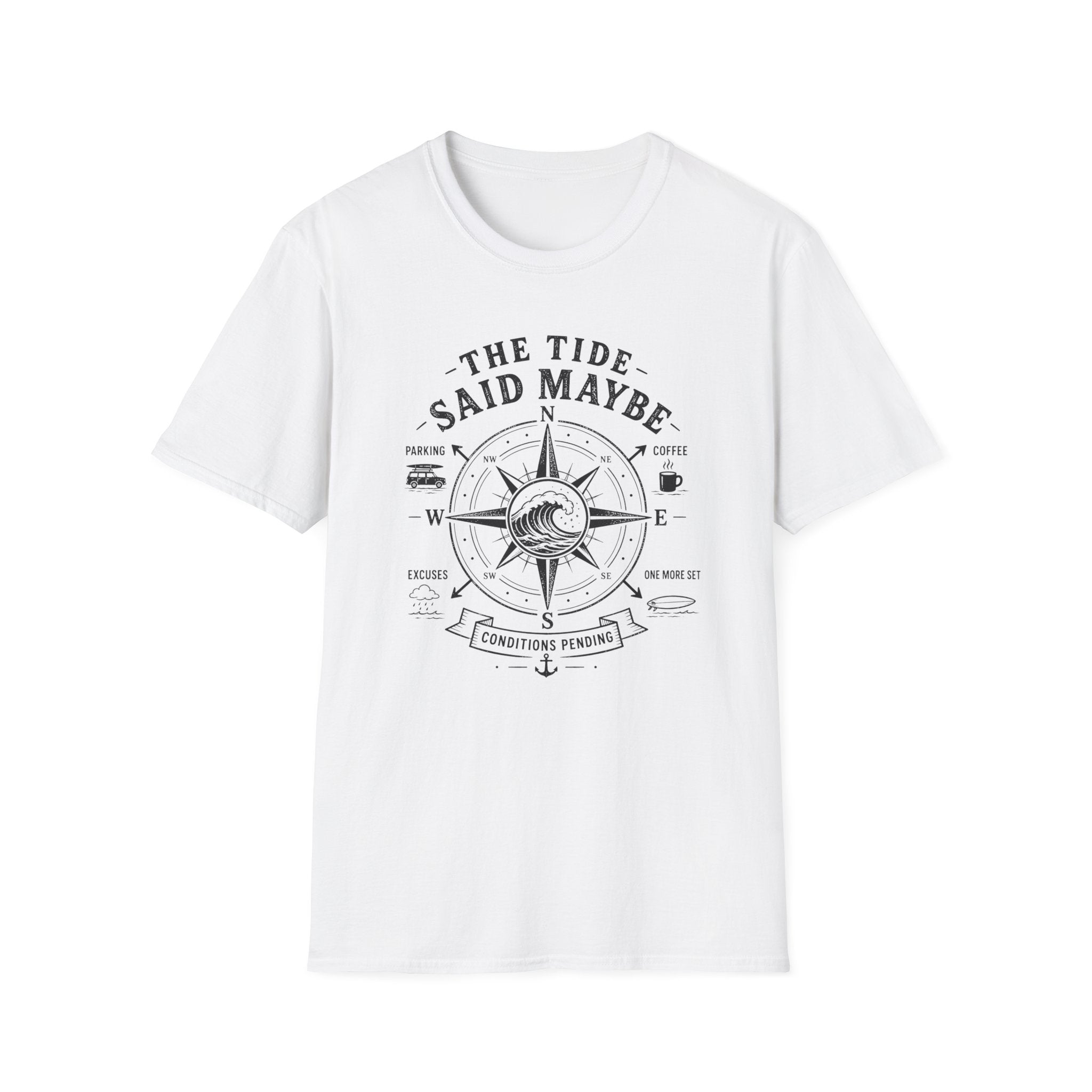 The Tide Said Maybe T-Shirt