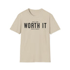 Worth It T-Shirt