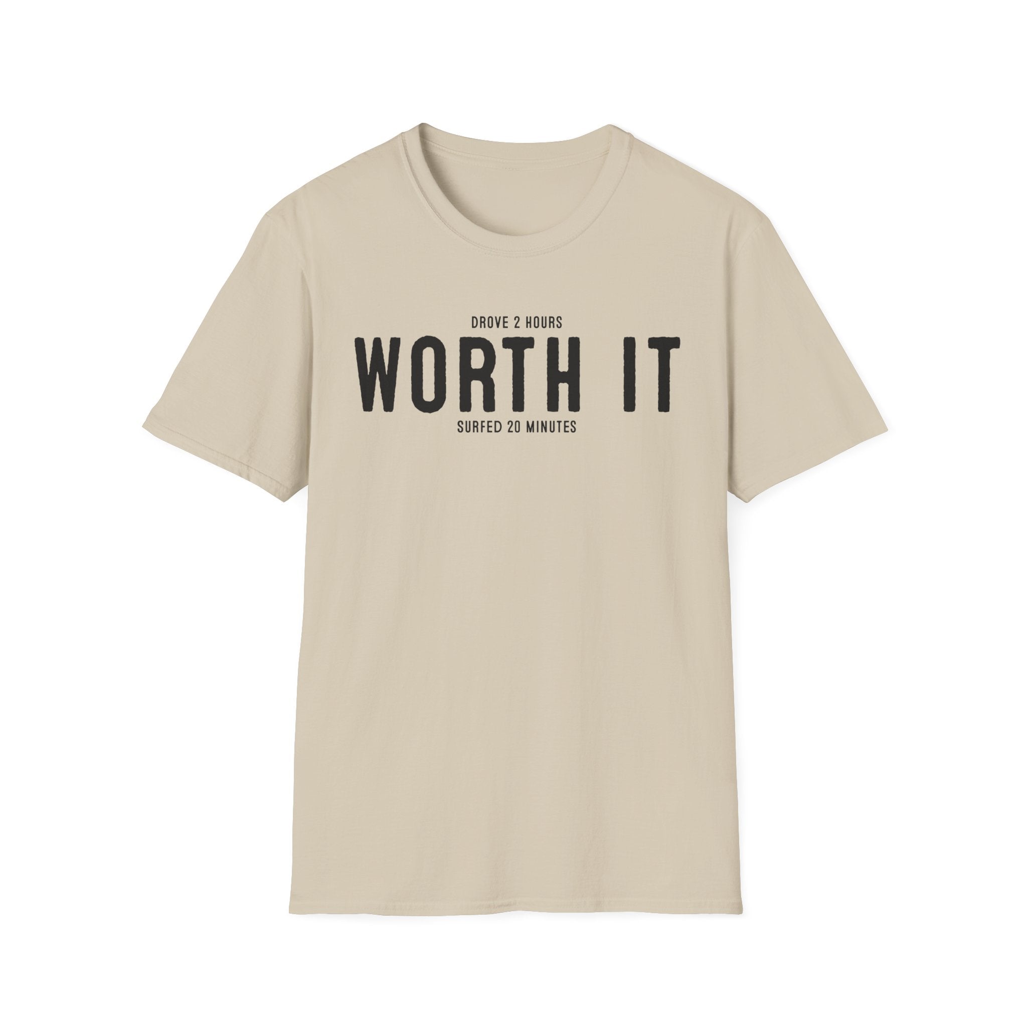 Worth It T-Shirt