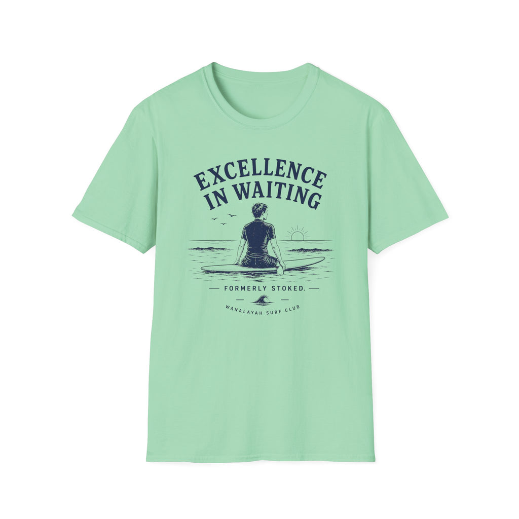 Excellence In Waiting T-Shirt
