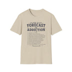 Forecast Addiction T-Shirt