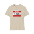 Hello My Name is Bodhi T-Shirt