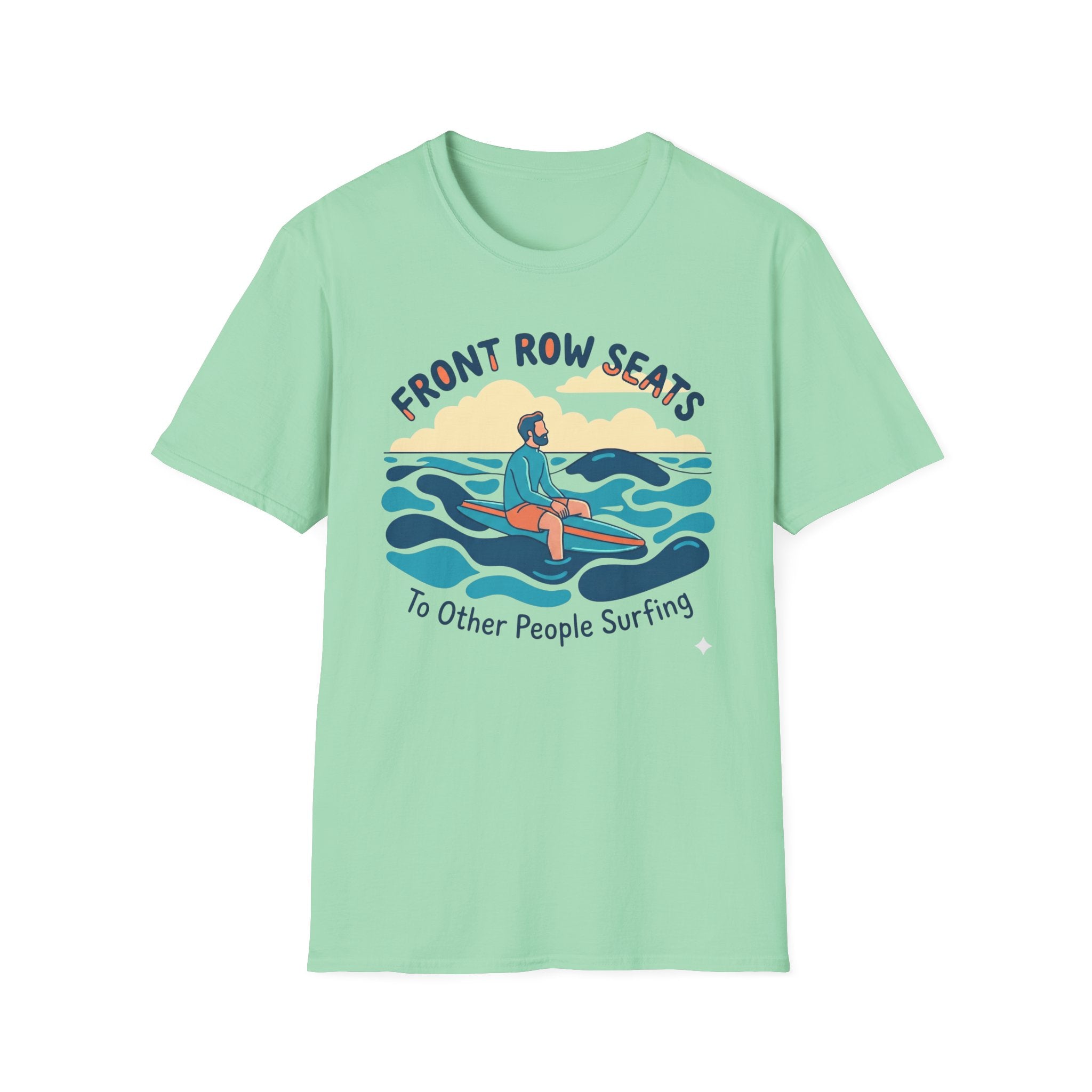 Front Row Seats To Other People Surfing T-Shirt