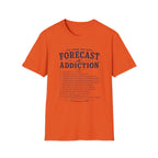 Forecast Addiction T-Shirt